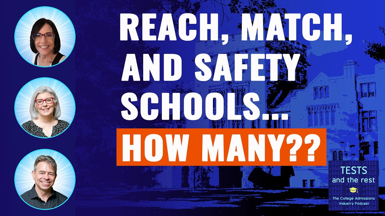 How many reach, match, and safety schools should be on your college list?