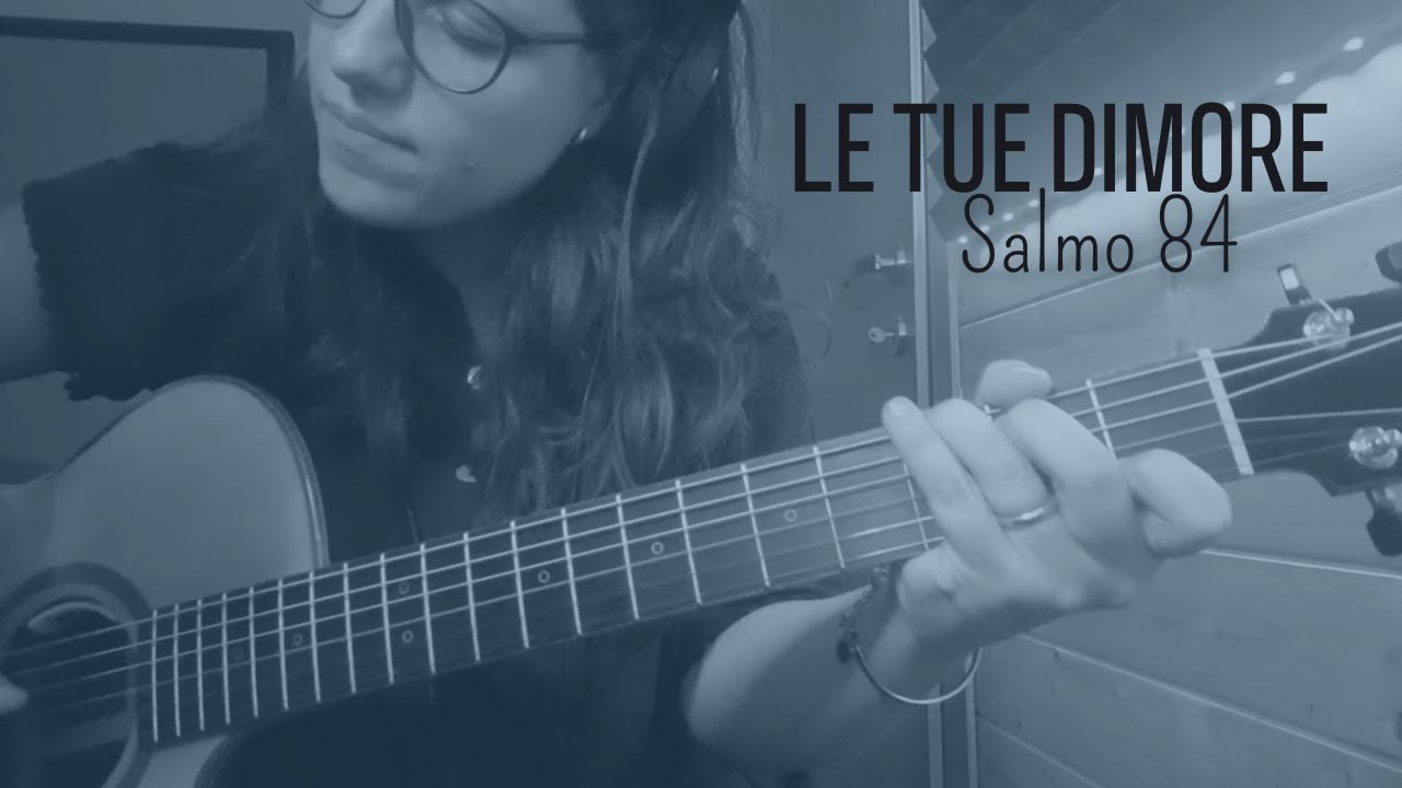 Le Tue dimore - canto cristiano - cover di Simona Prota