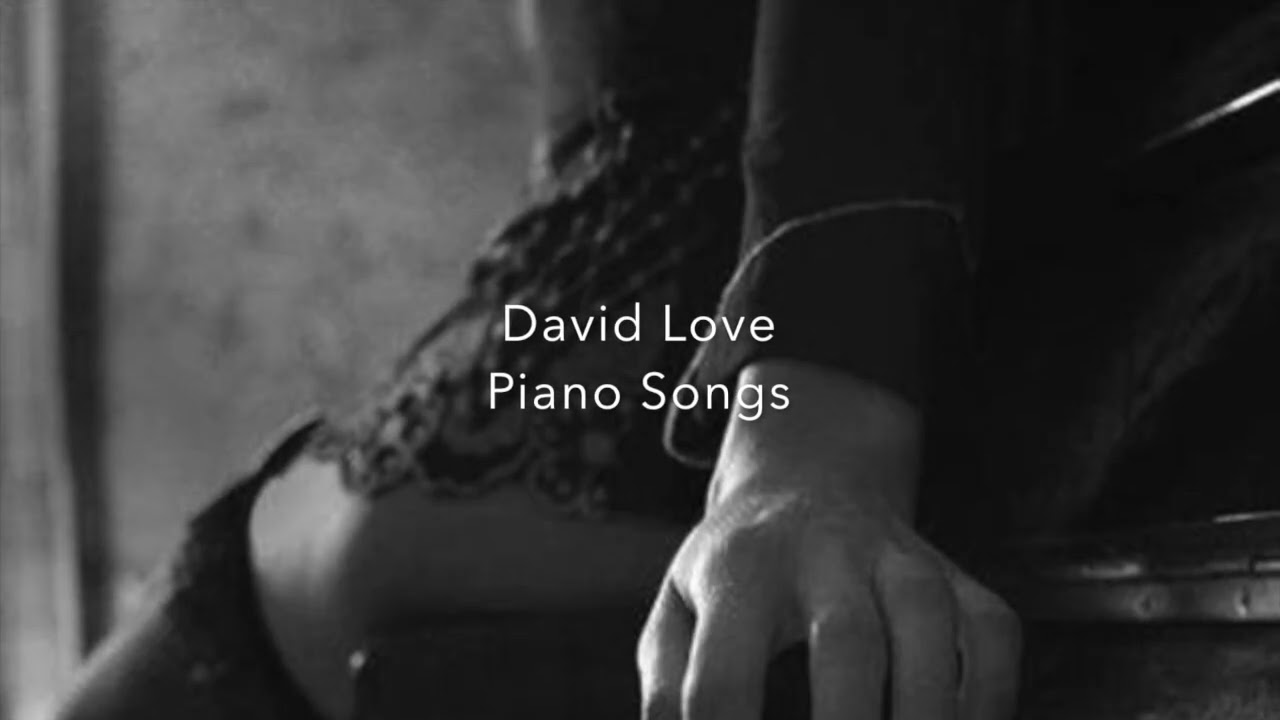 David Love Piano Songs - Melody Mind   #498
