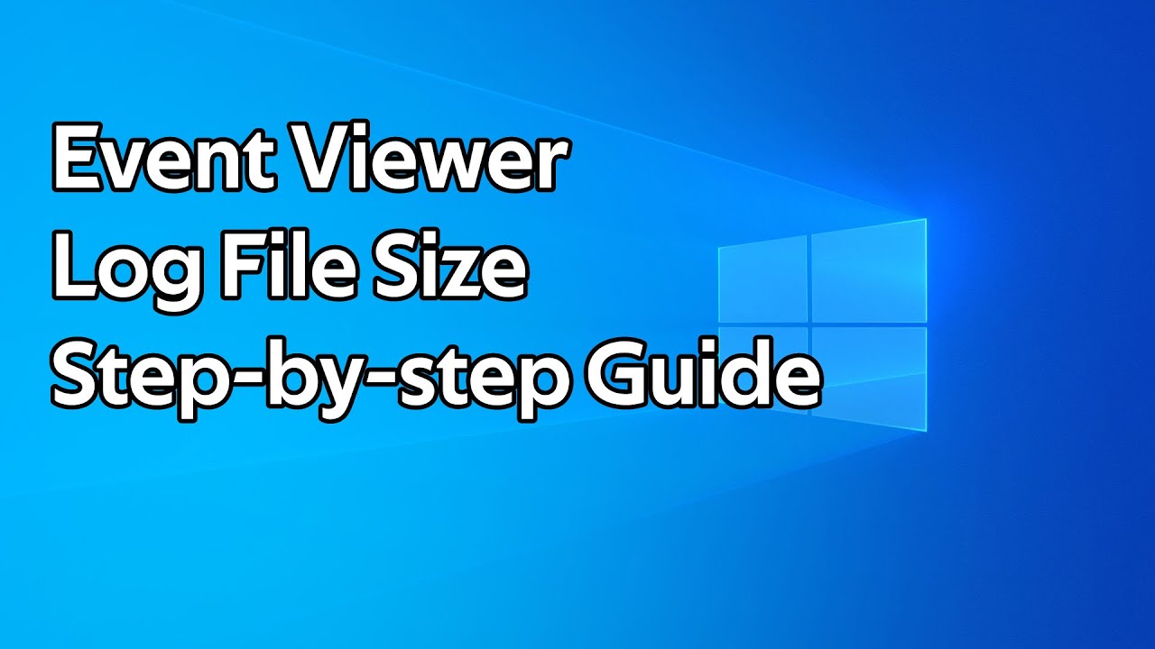 How to change the Windows Event Viewer log file size