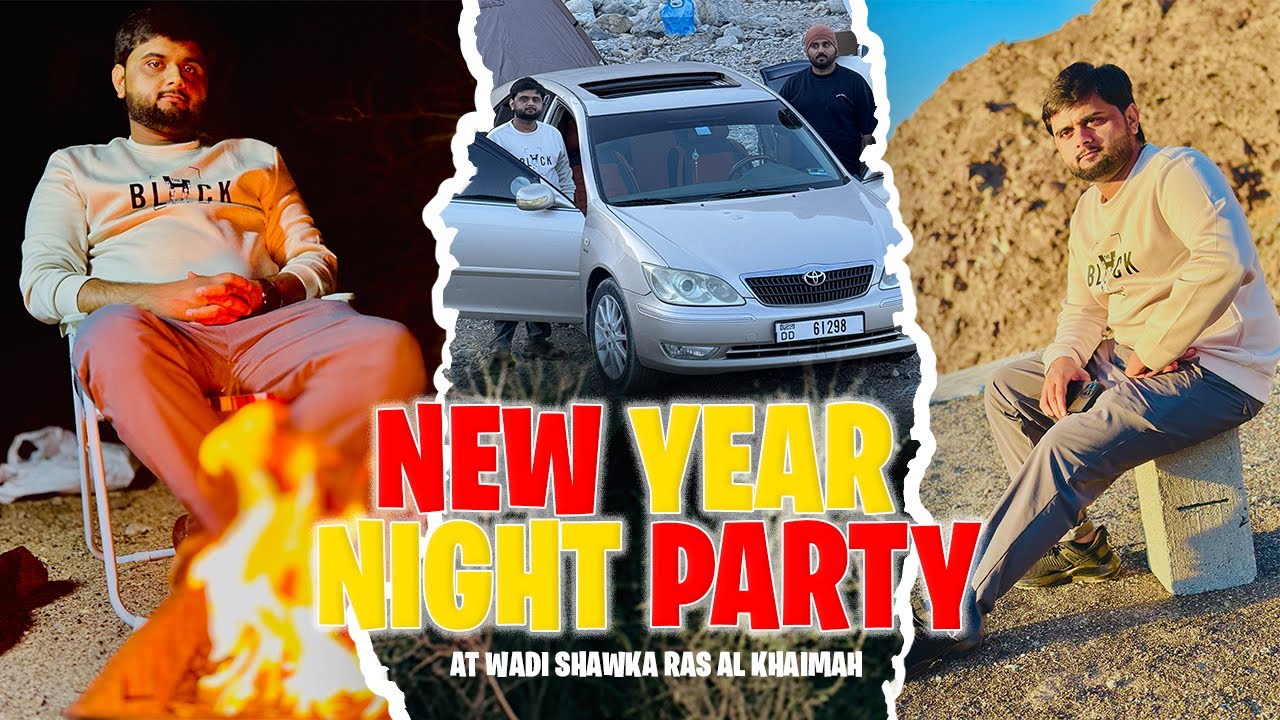 New Year Night Party At Wadi Shawka Ras Al Khaimah | 2026 | Dubai UAE