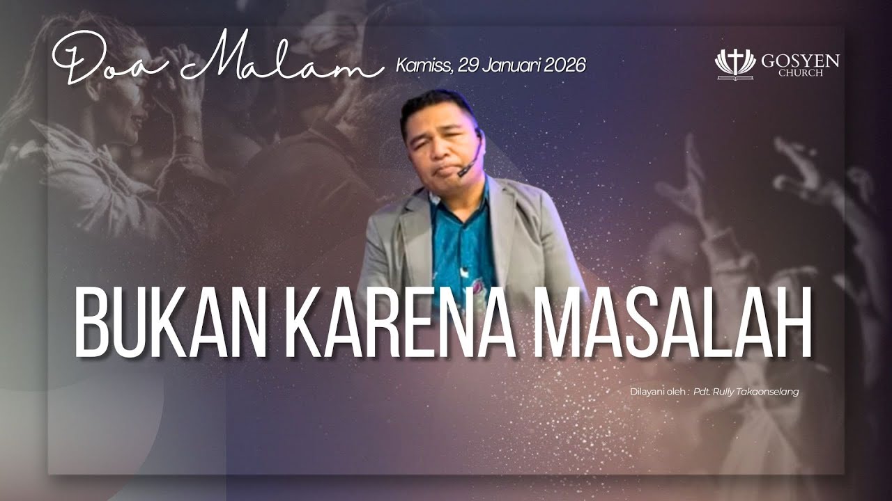 DOA MALAM | MEZBAH KELUARGA | GSKI GOSYEN | 29 Januari 2026 | 21.00 Wita