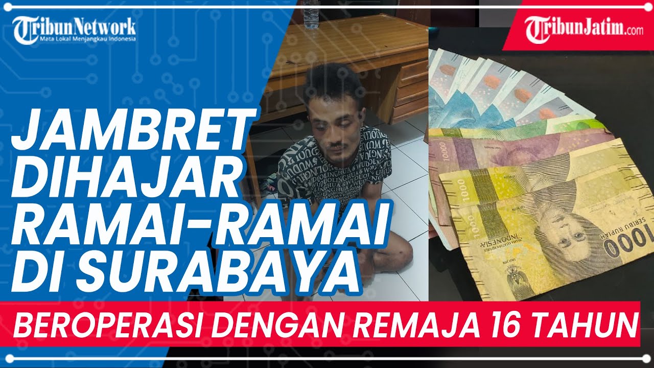 Jambret Dihajar Ramai-ramai di Surabaya, Pelaku Gandeng Remaja 16 Tahun