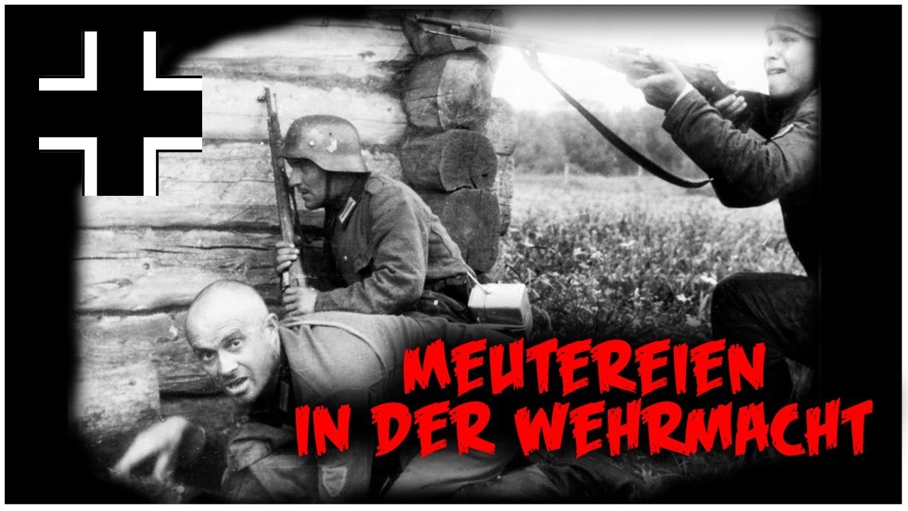 Meutereien in der Wehrmacht und der Waffen-SS während des Zweiten Weltkriegs