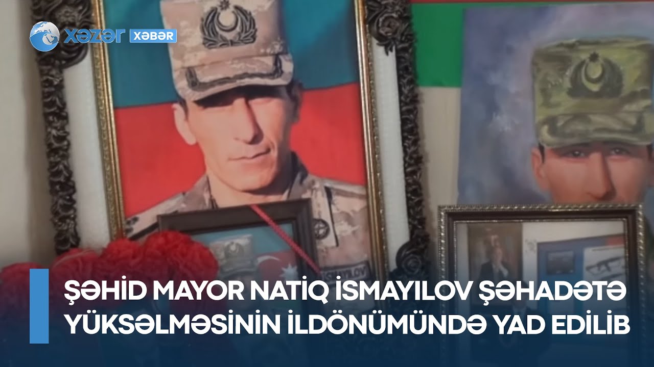 Şəhid mayor Natiq İsmayılov şəhadətə yüksəlməsinin ildönümündə yad edilib