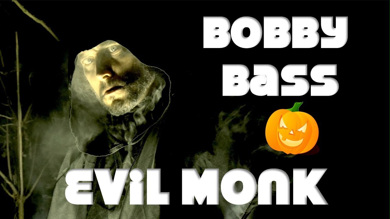 Bobby Bass - Evil Monk (Official Video)