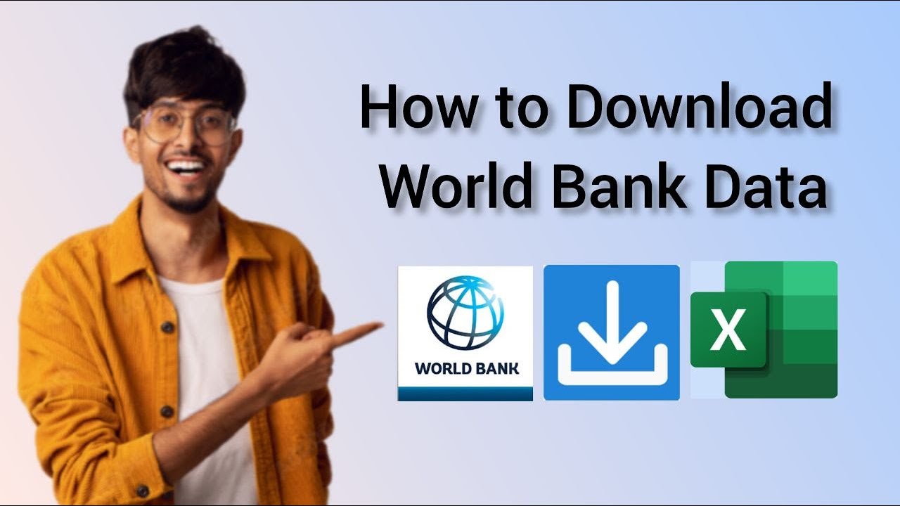 How to Download World Bank Data Reports in Excel Formats: A Step-by-Step Guide
