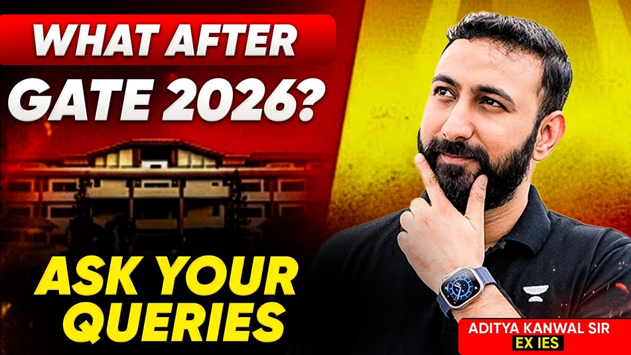 What After GATE 2026? Ask Your Queries | Career Guidance by Aditya Kanwal Sir