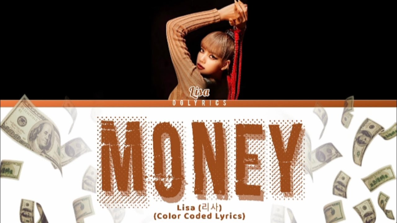 Lisa (리사) - 'Money' (Color Coded Lyrics)