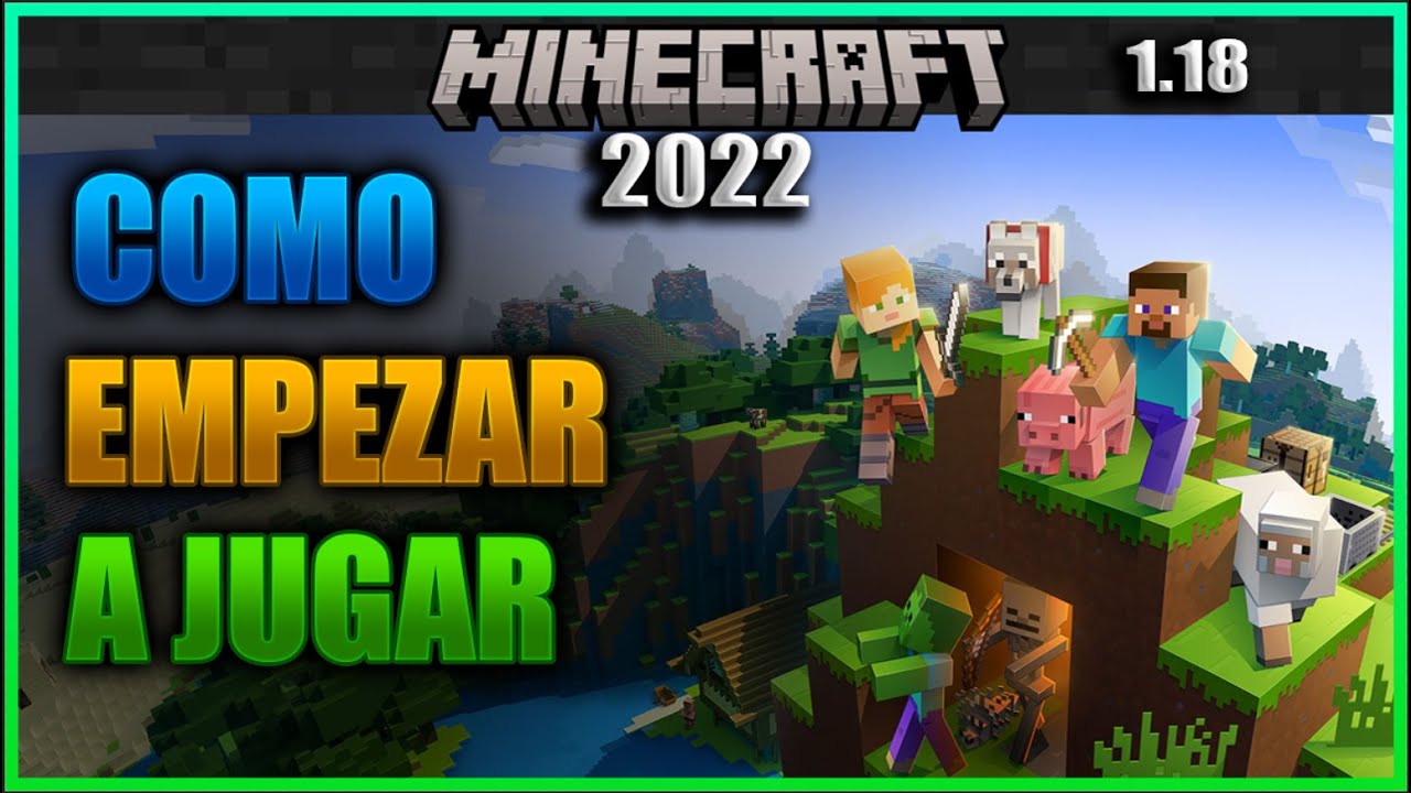 COMO INICIAR A JUGAR MINECRAFT EN SUPERVIVENCIA EN EL 2022 VERSION 1.18 | INICIANDO MINECRAFT Ep 0