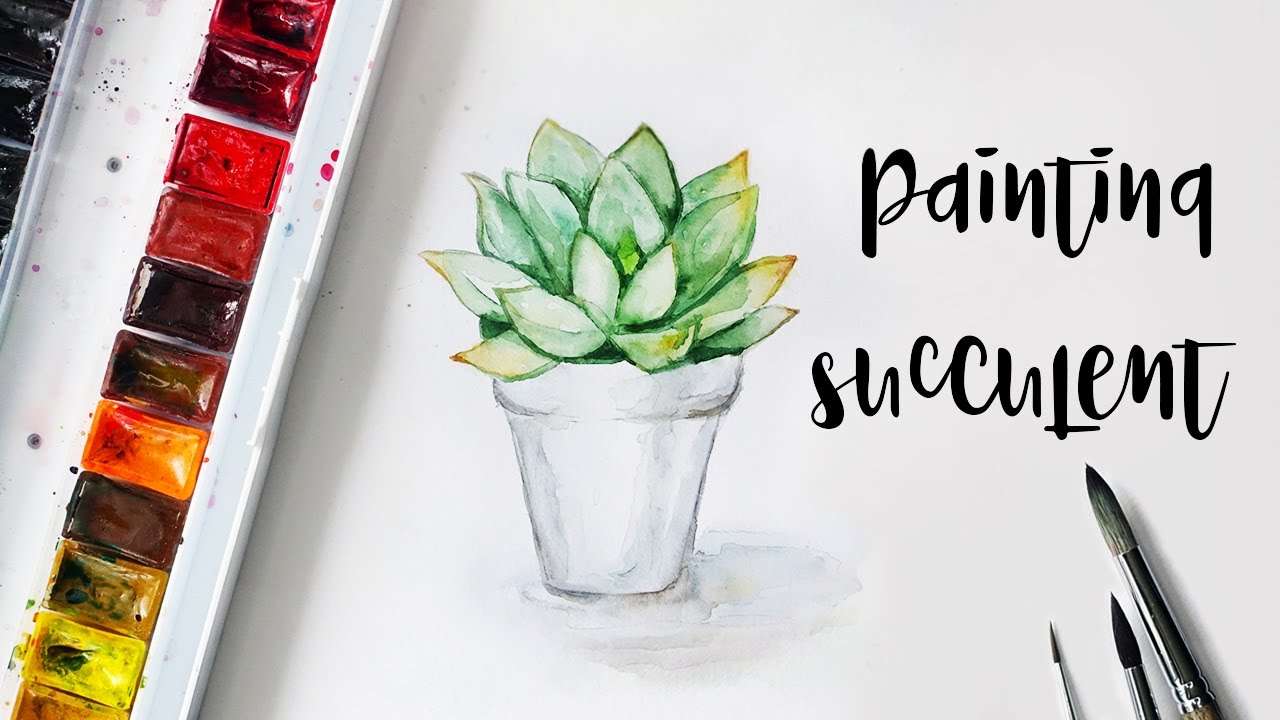 Painting Succulent with Watercolors
