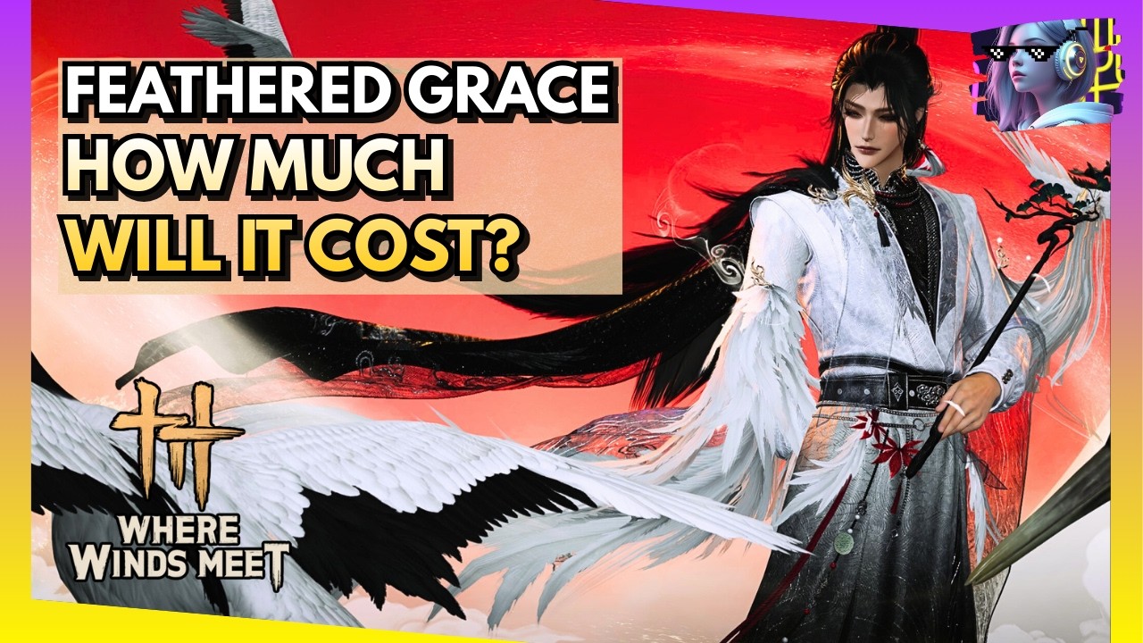 Feathered Grace & Frosted Plume | Gacha Unboxing Showcase | Where Winds Meet