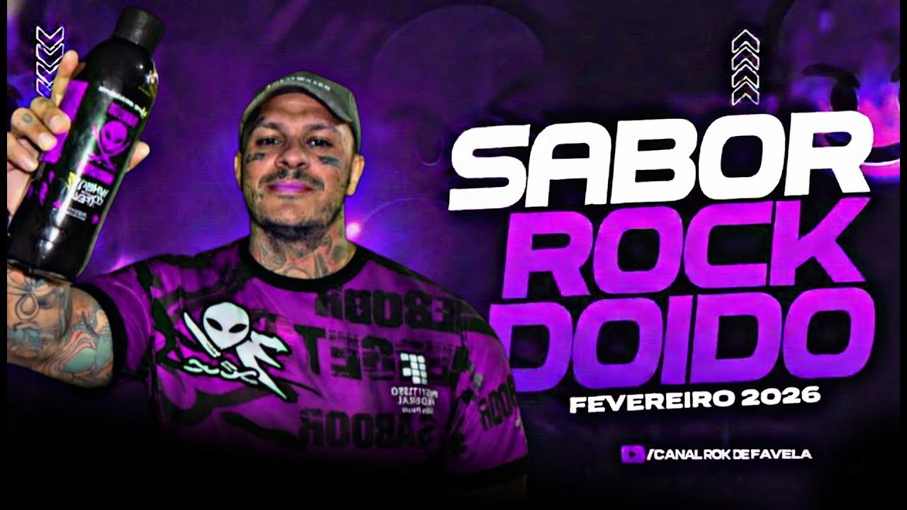 SET ROCK DOIDO 2026 - SABOR ROCK DOIDO - SET MELODY ATUALIZADO 2026@CANALROCKDEFAVELA