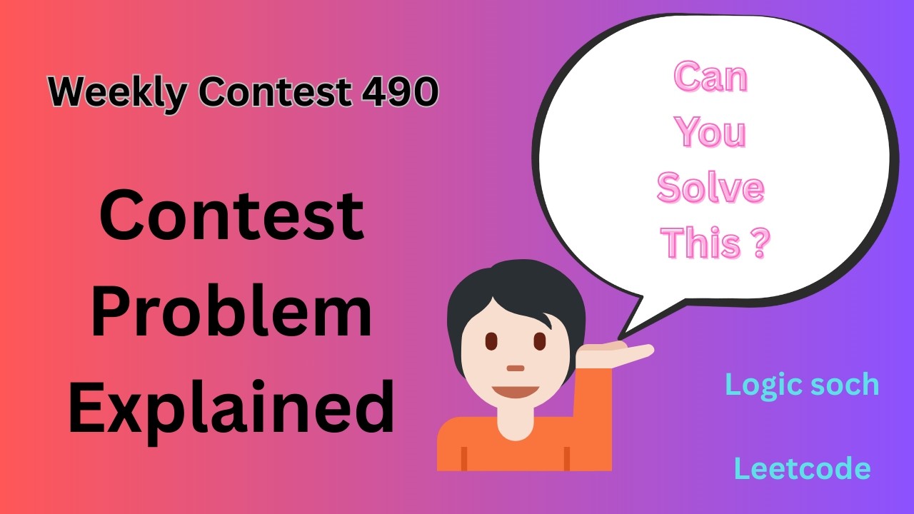 Leetcode Weekly Contest 490 | All Questions Explained | Python
