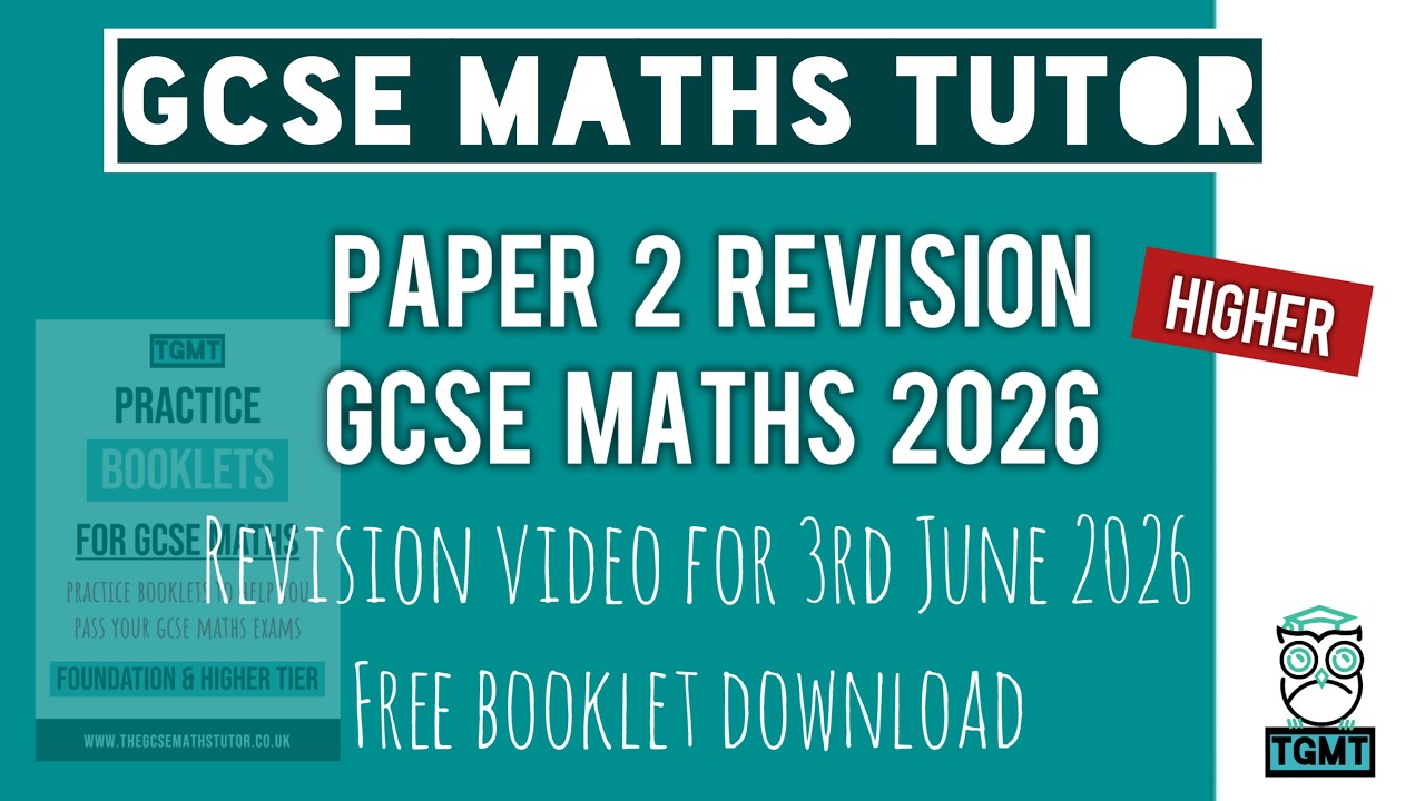 GCSE Maths Resit Exam Paper 2 | Essential Topics To Revise | 7th November 2025 | Higher