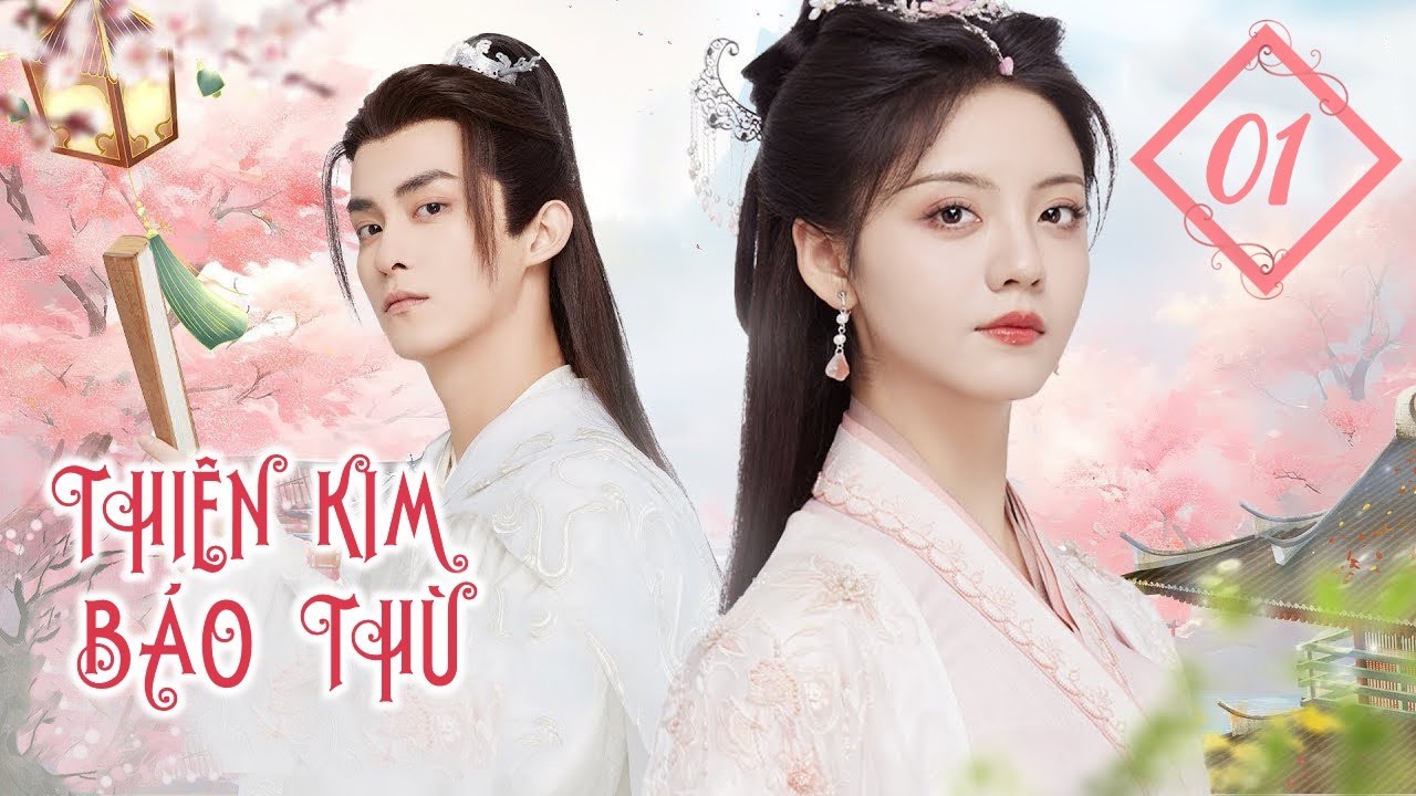 THIÊN KIM BÁO THÙ - Tập 01 | Phim Ngôn Tình Cổ Trang Ngọt Ngào Mới Nhất 2024