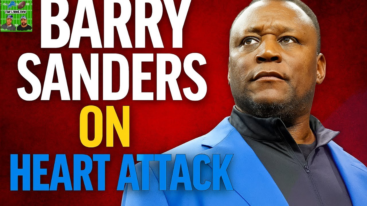 Barry Sanders on the Heart Attack you Had in 2024
