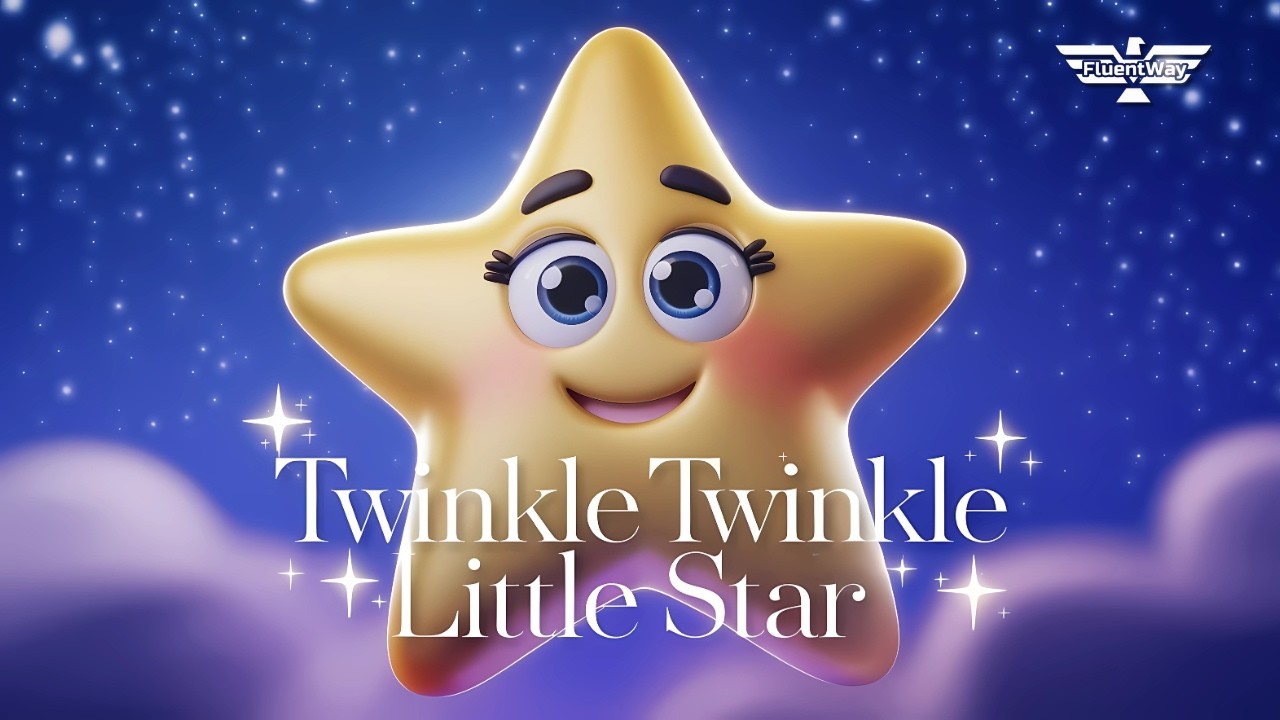 Twinkle Twinkle Little Star (New Version) Nursery Rhymes |  Fluent Way Idiomas