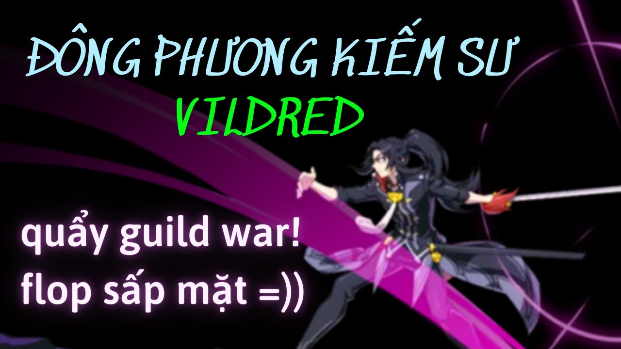 Nghịch team Vildred nhân ngày thứ 4 nghỉ dưỡng nhẹ nhàng =)) - Epic Seven