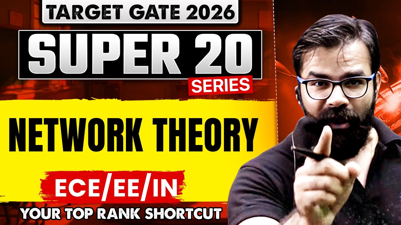 Network Theory | ECE / EE / IN | GATE 2026 Super 20 Series