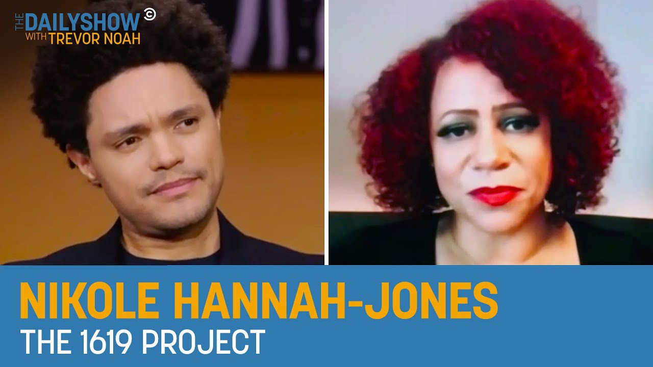 Nikole Hannah-Jones - Why Reparations Are Necessary & What CRT Actually Is | The Daily Show