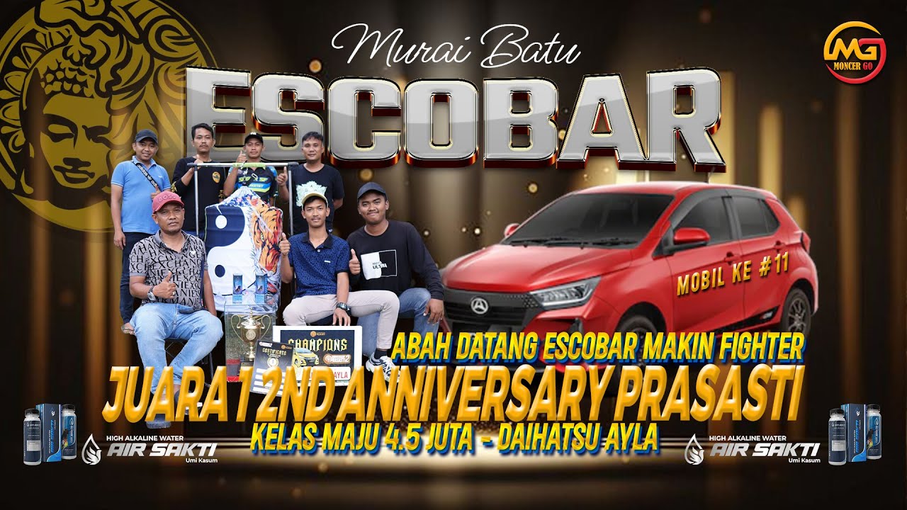 MOBIL KE-11 MB ESCOBAR, 2ND ANNIVERSARY PRASASTI !! AIR SAKTI BUKTI ESCOBAR MAKIN FIGHTER