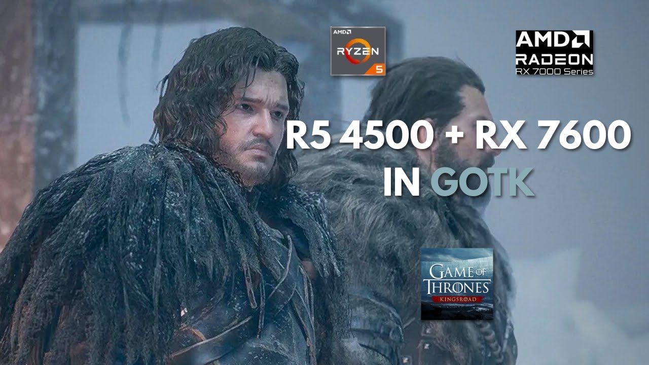 TEST R5 4500 + RX 7600 8GB + 16GB RAM IN GAME OF THRONES KINGSROAD