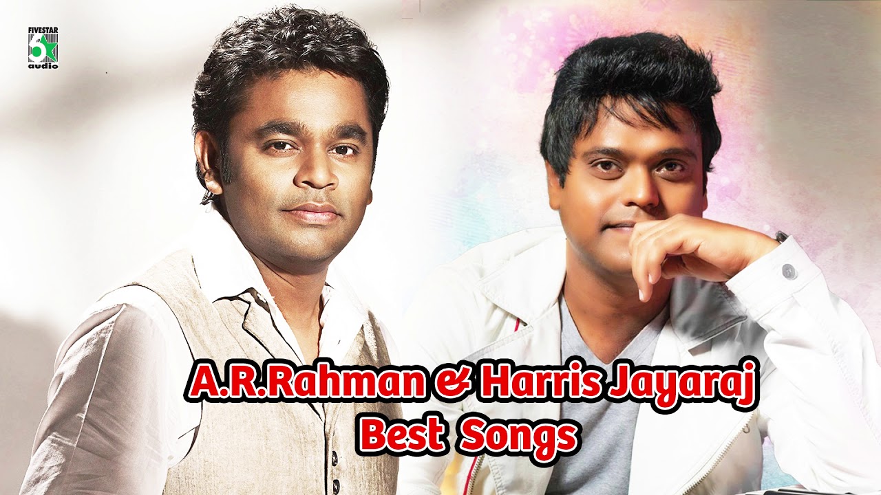 A.R.Rahman & Harris Jayaraj Super Hit Popular Audio Jukebox