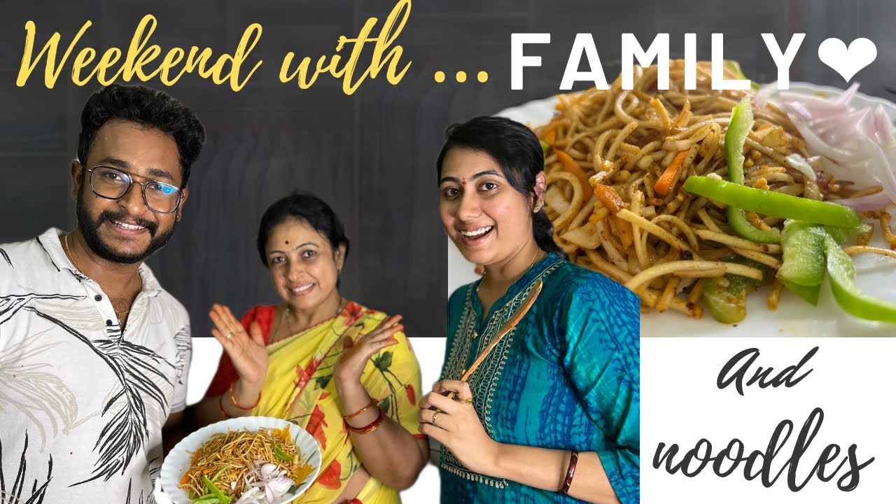 Weekend with FAMILY ❤️ | And Noodles 🍜 | JayapradaChalla | Family Vlogs|EP-08