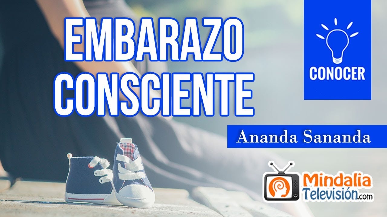 Embarazo Consciente, por Ananda Sananda