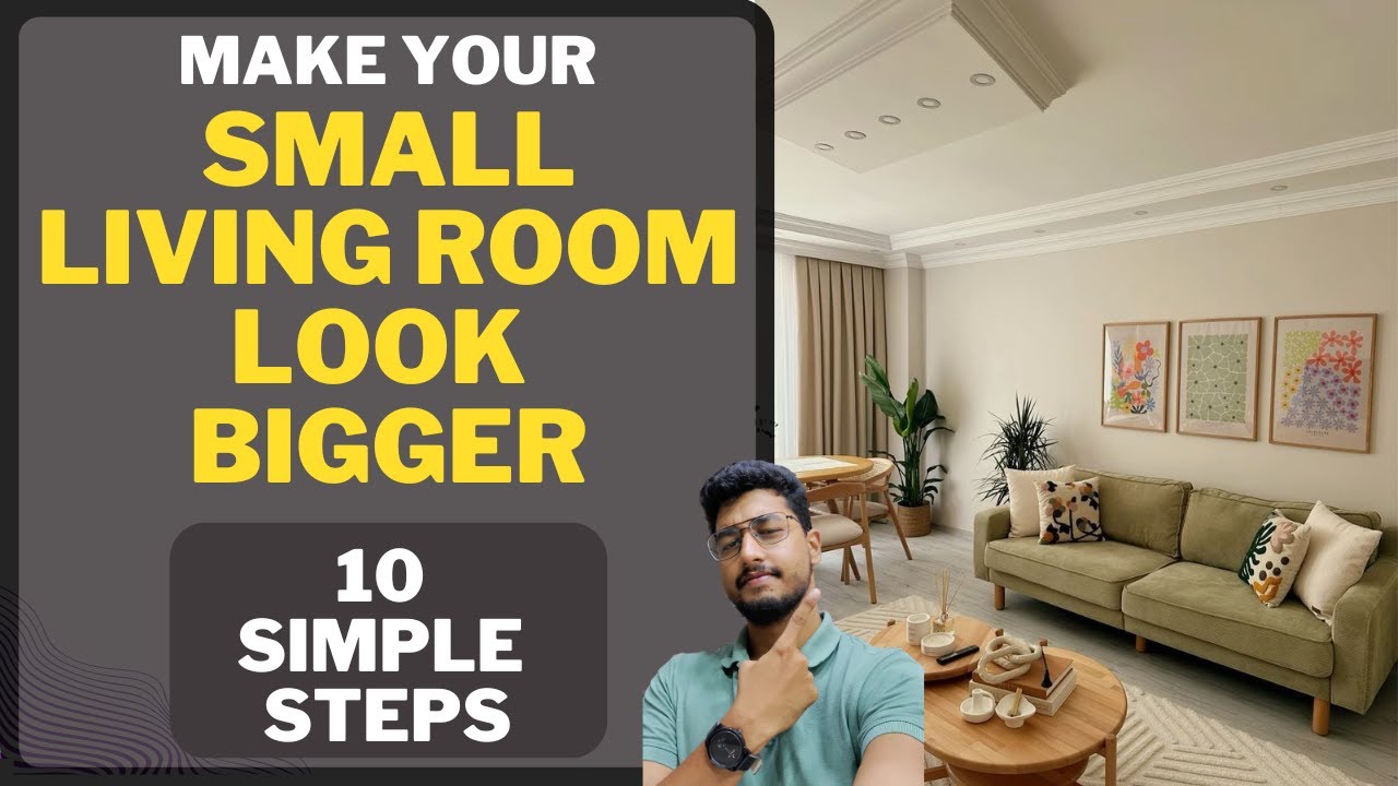 Make your SMALL LIVING ROOM look 2x bigger and more spacious in 10 simple steps with 91Homes