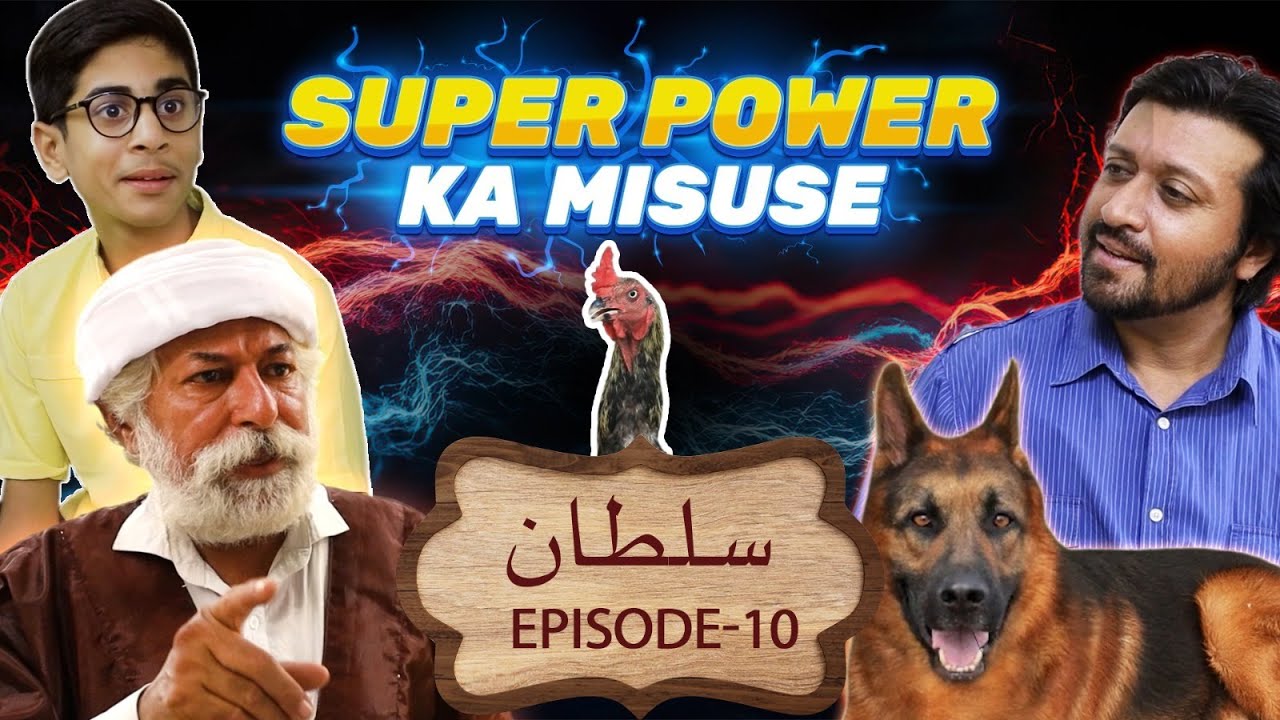 Super Power ka Misuse | Sultan | Episode 10 | Baaghban TV
