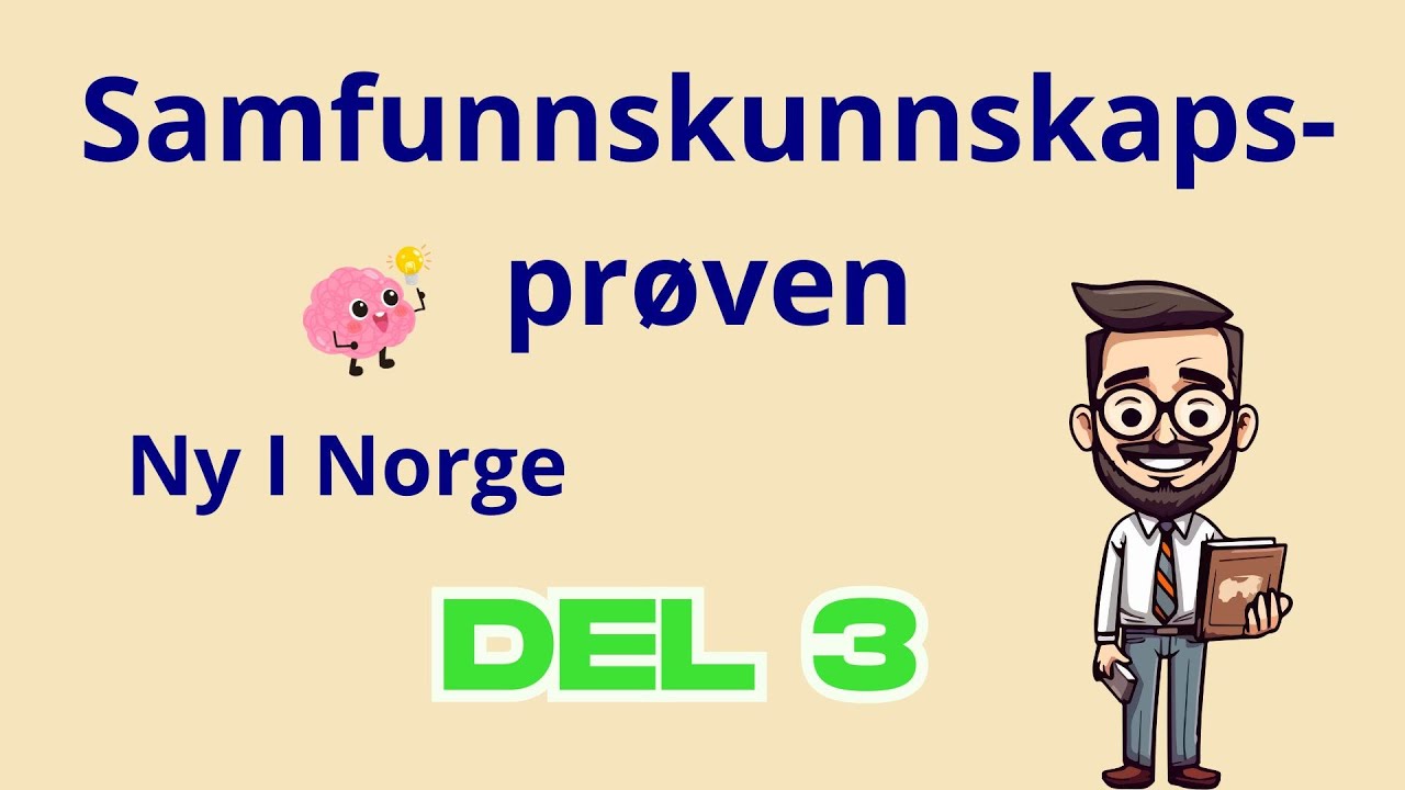 Samfunnskunnskapsprøven – Del 3 Ny i Norge | NTN Skole