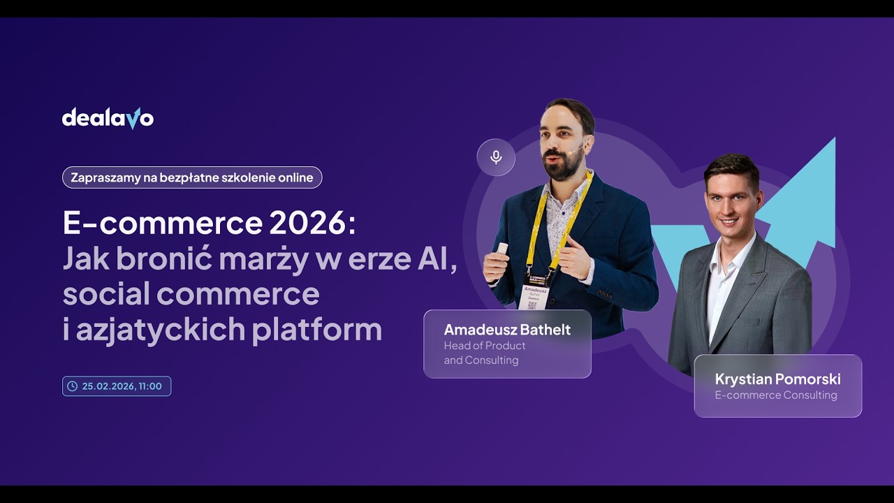 E-commerce 2026: Jak bronić marży w erze AI, social commerce i azjatyckich platform