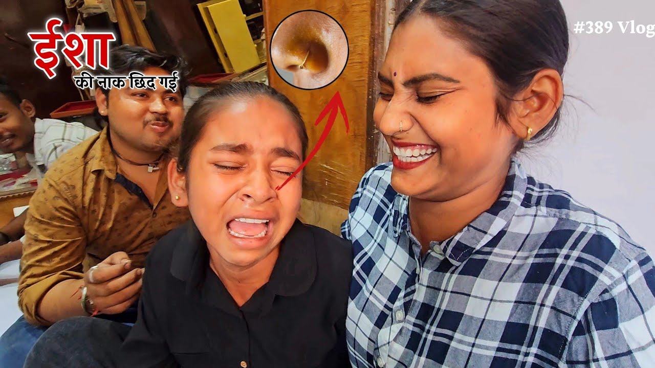 नाक छिदाई पर ईशा ने किया ड्रामा || Shivani kumari