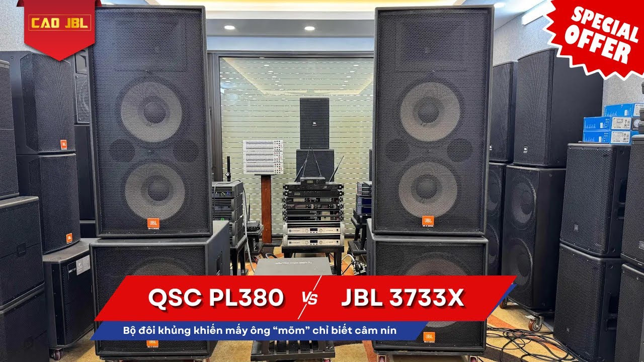 Bộ đôi Quái Vật khiến mấy ông “mõm” chỉ biết câm nín - QSC PL380 siêu khủng phối JBL 4733X!