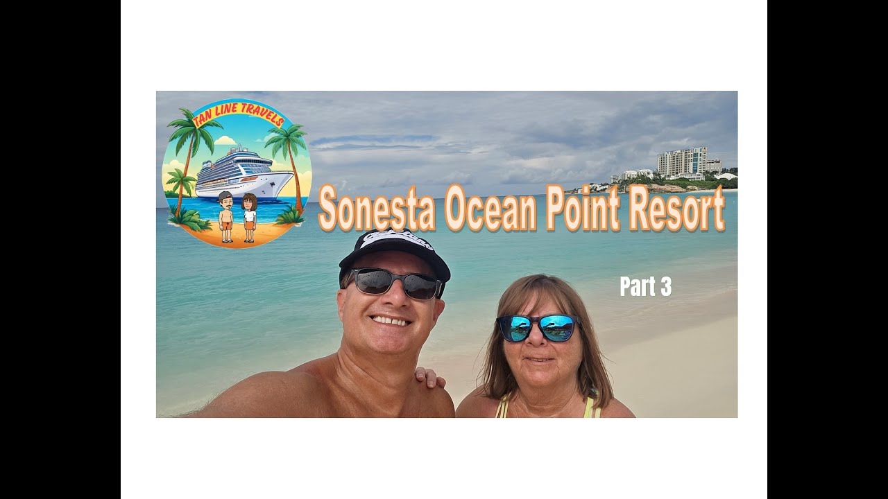 Sonesta Ocean Point St. Maarten/ Resort Overview part 3
