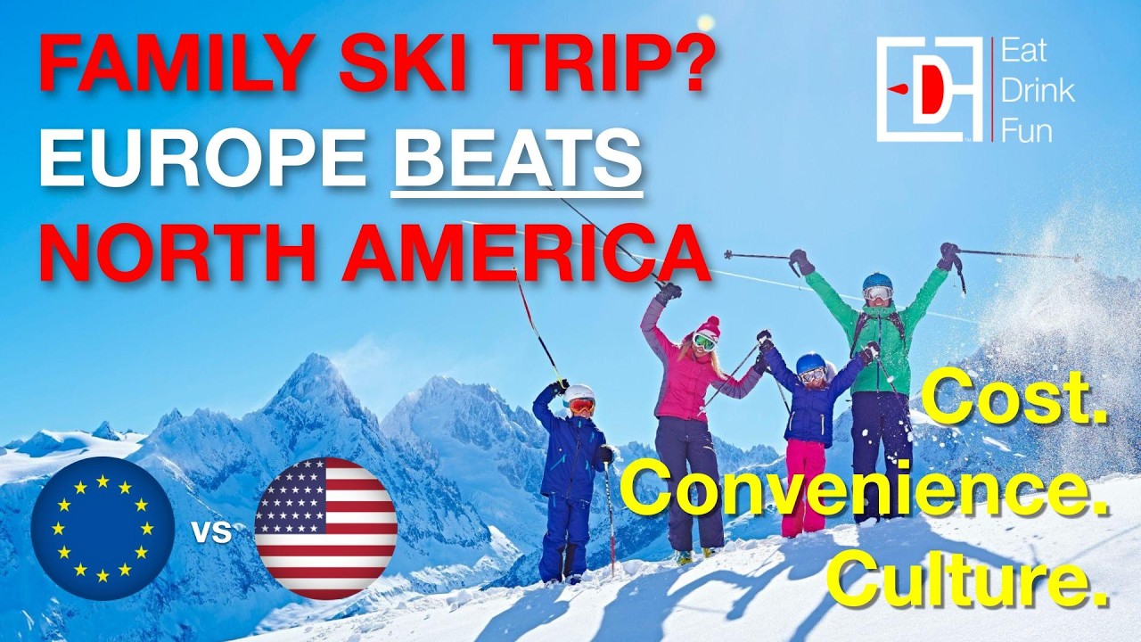 The Best Family Ski Vacation: Europe or North America?