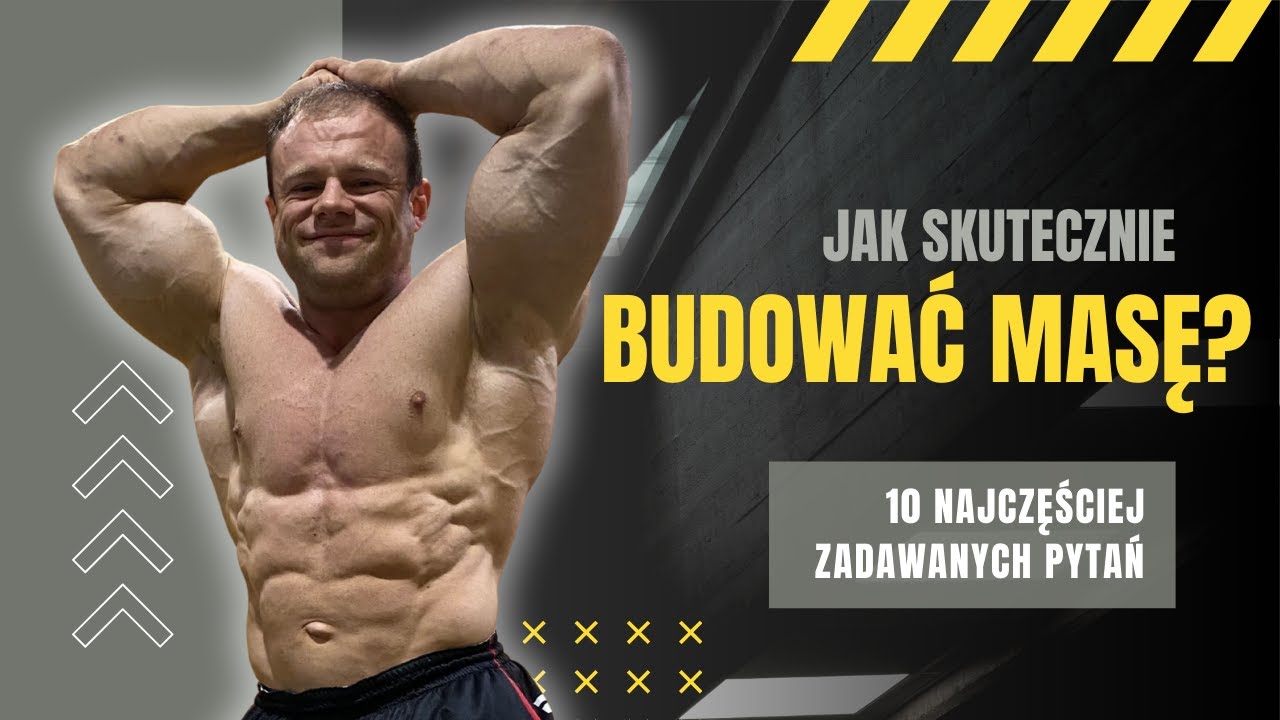 Jak skutecznie budować masę mięśniową?