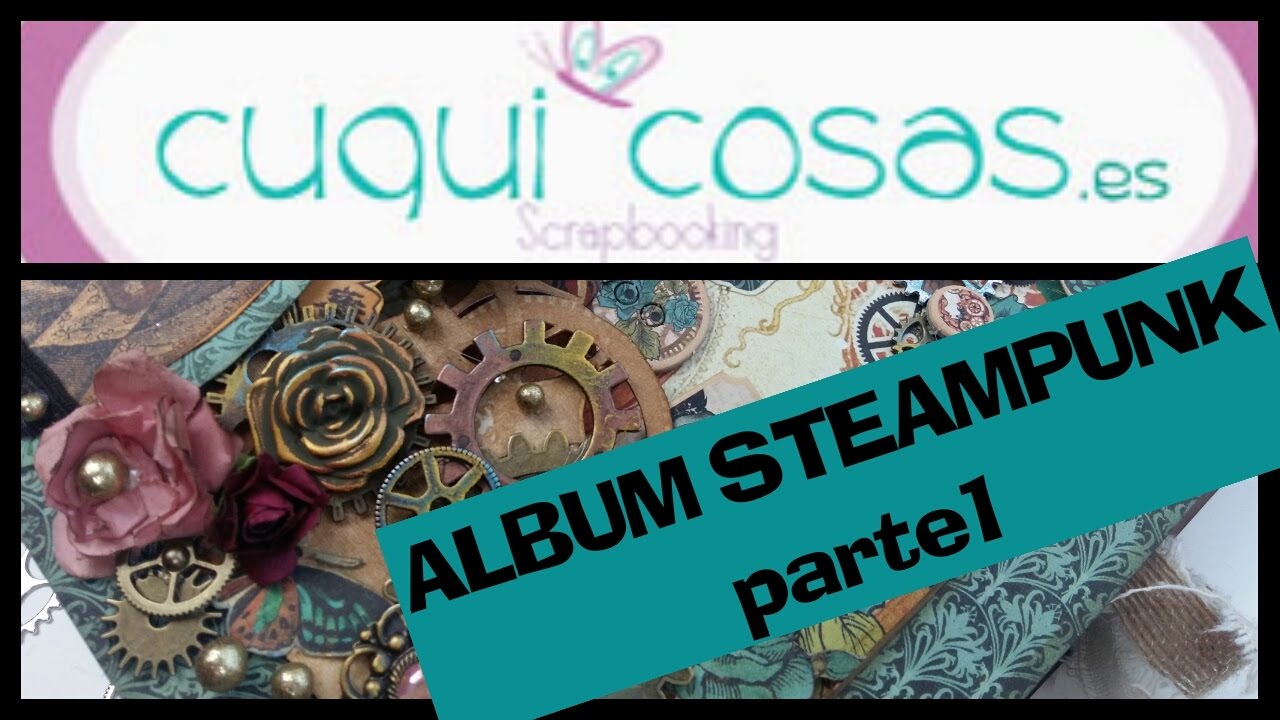 SCRAP ALBUM STEAMPUNK. PARTE 1