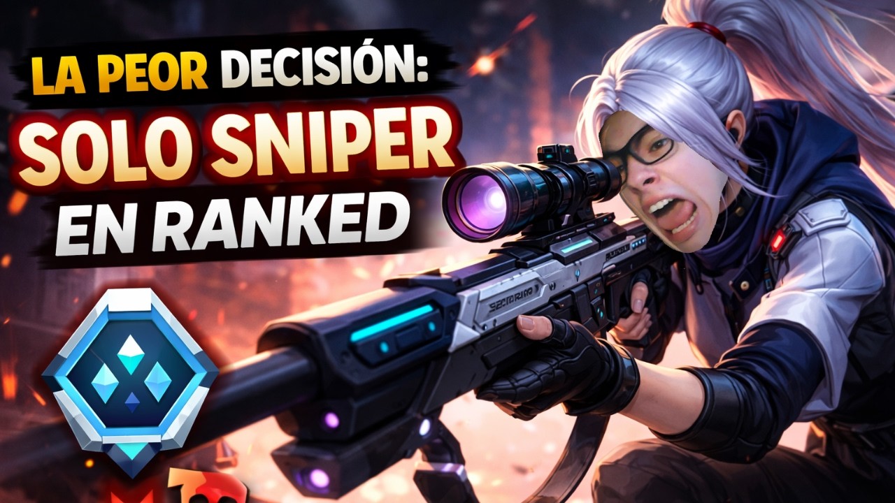 LA PEOR DECISIÓN: SOLO SNIPER EN RANKED | VALORANT