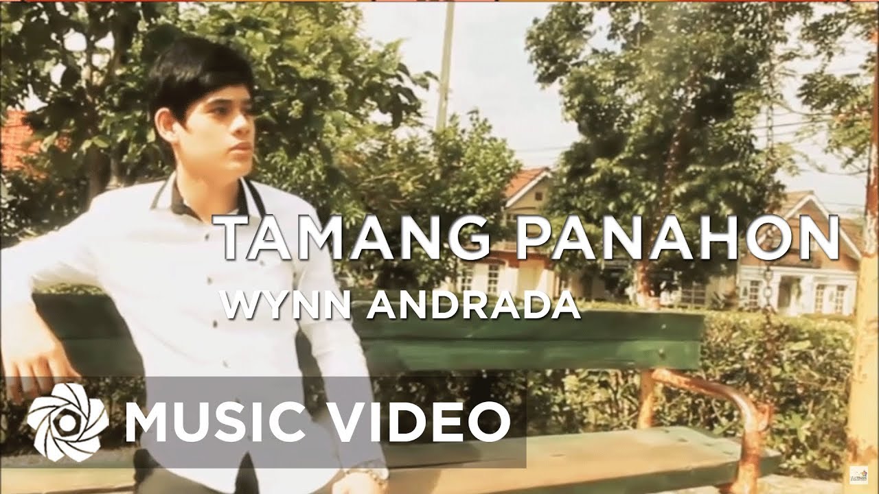 Wynn Andrada - Tamang Panahon (Official Music Video)