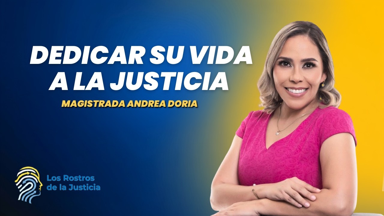 Andrea Doria Ortiz Aguirre | De San Andrés Tuxtla al nuevo Poder Judicial Los Rostros de la Justicia