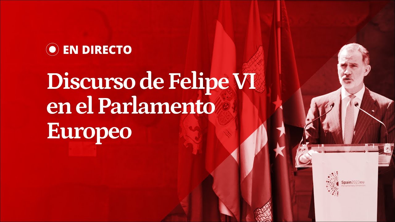 EN DIRECTO | FELIPE VI, en el PARLAMENTO EUROPEO por los 40 años de España en la UE