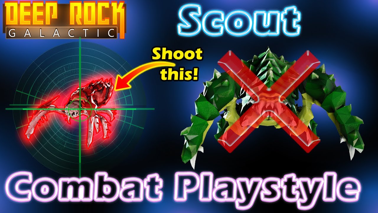 Scout Combat Playstyle Guide - Deep Rock Galactic