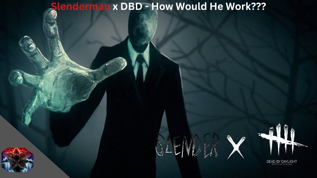Слендермен в DBD!?!? &mdash; Как он мог бы работать? Концепт главы DBD!