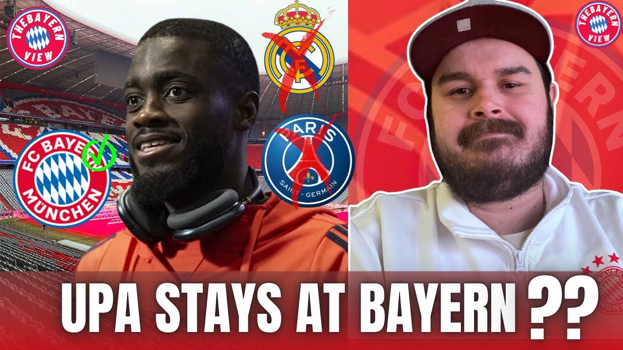 UPA STAYS! Upamecano approached club bosses himself and told them he wants to stay! - Bayern News