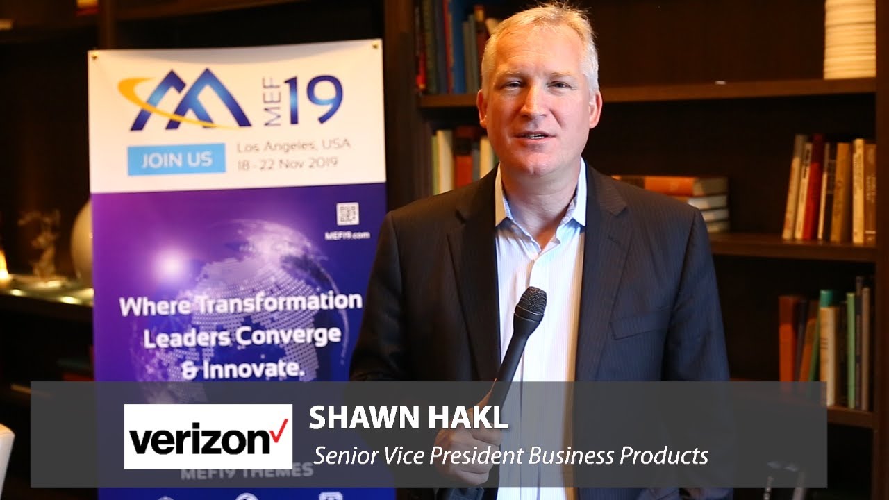Shawn Hakl, Verizon - Embracing MEF LSO APIs for Better, Automated Customer Experience