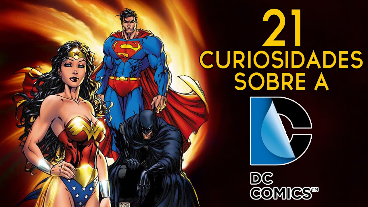 21 Curiosidades Sobre a DC Comics que Voc&ecirc; (talvez) N&atilde;o Conhe&ccedil;a
