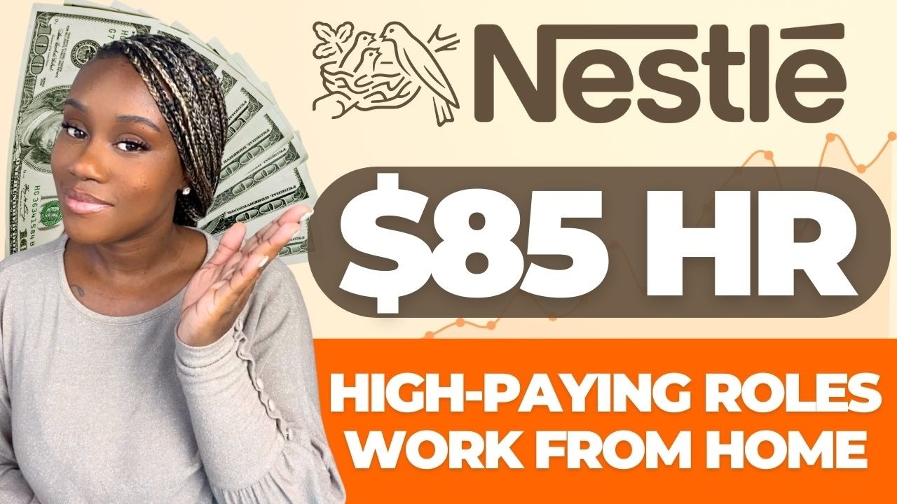 Earn $3,400/PER WEEK | NESTLE Work From Home Jobs | HIGH-PAYING Remote Jobs